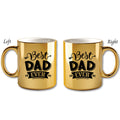 Metallic Color Coffee Mugs -Best Dad Mug